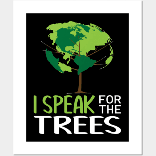 I Speak For Trees Earth Day Save Earth Inspiration hippie T-Shirt Posters and Art